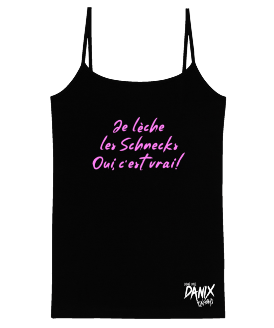 Débardeur Femme Je lèche les Schnecks ... [DANIX CENSORED]